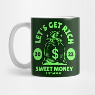 Sweet Money - Let’s Get Rich Mug